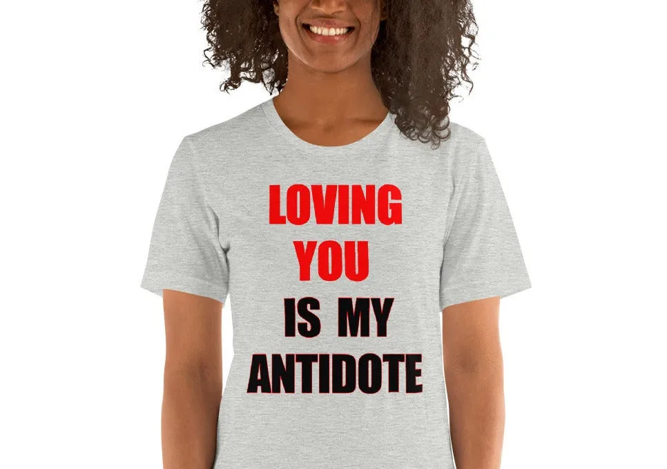 Loving You is My Antidote T-Shirt (L)