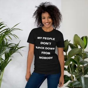 My People Don't Back Down - Short-Sleeve Unisex T-Shirt (W)