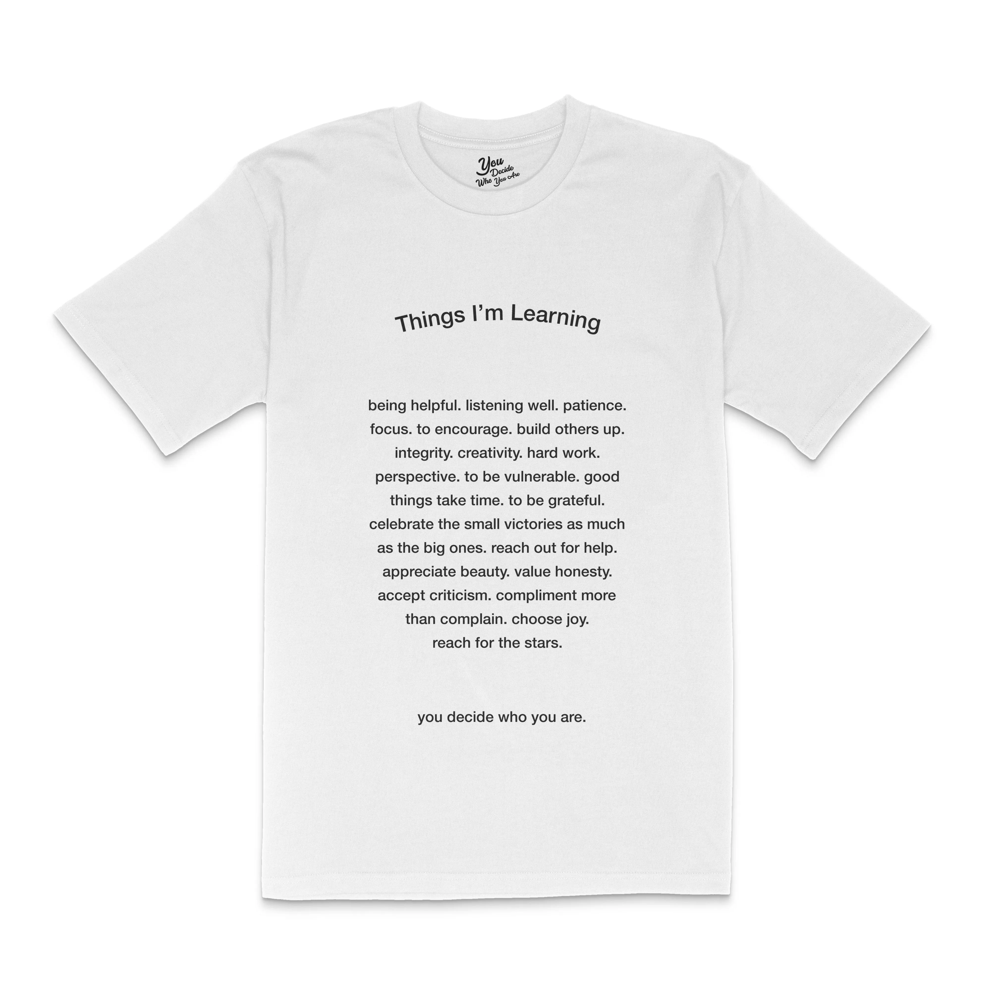 Things I'm Learning T-Shirt